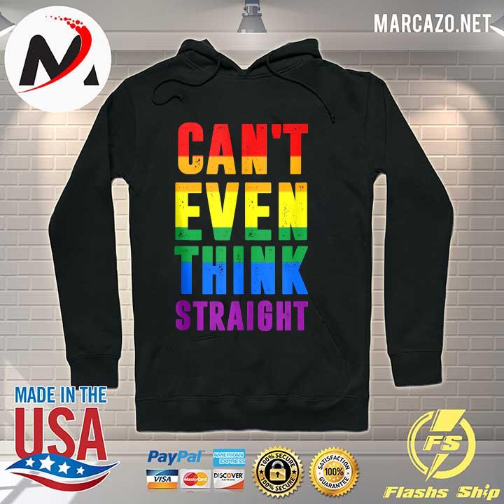 Funny lgbt can't even think straight rainbow gay pride color s Hoodie