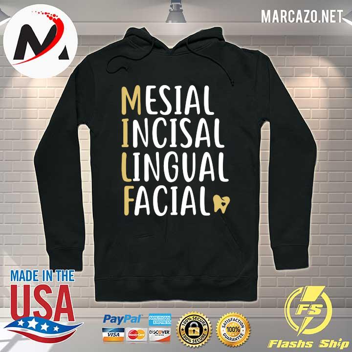 Mesial Incisal Lingual Facial Shirt Hoodie