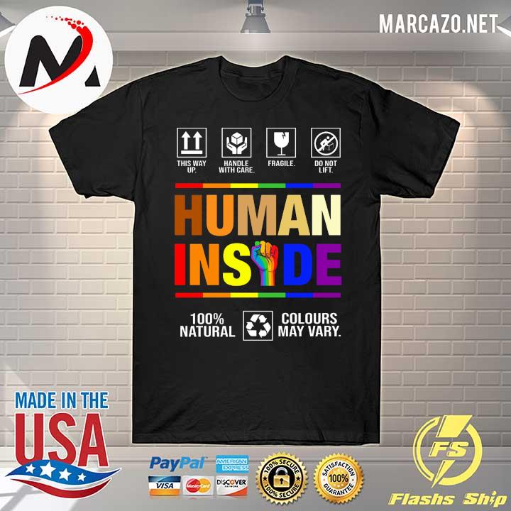 Natural Human Inside 100 Natural Colours May Vary Shirt