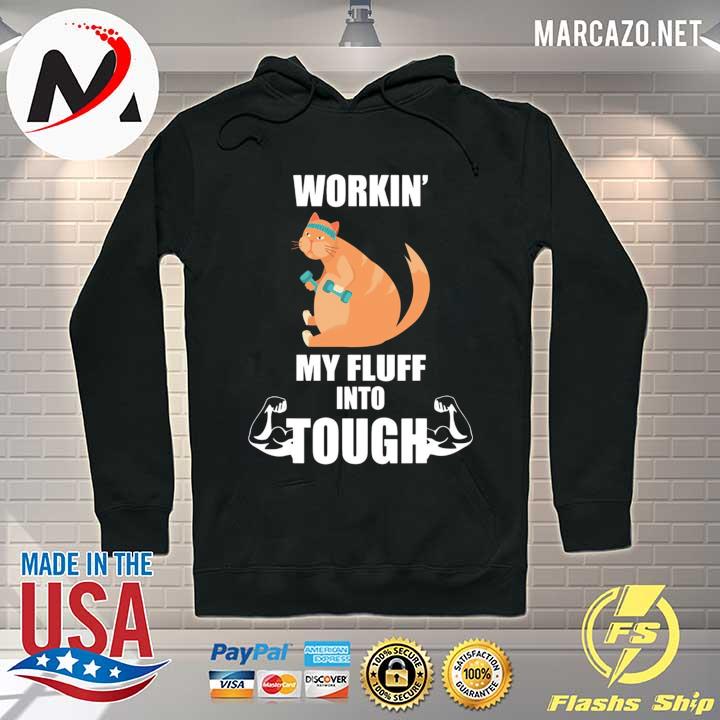 Weight Lifting Workin' My Fluff Cat Shirt Hoodie