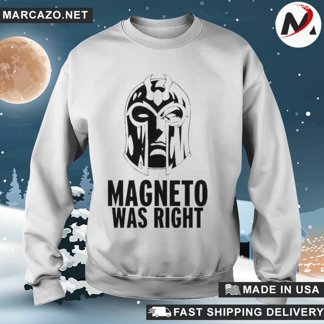 magneto was right shirt