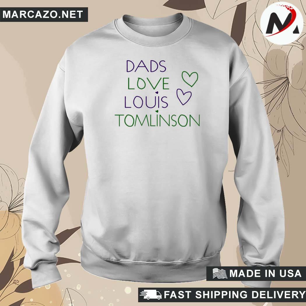 Dads Love Louis Tomlinson T-Shirt, hoodie, sweater and long sleeve