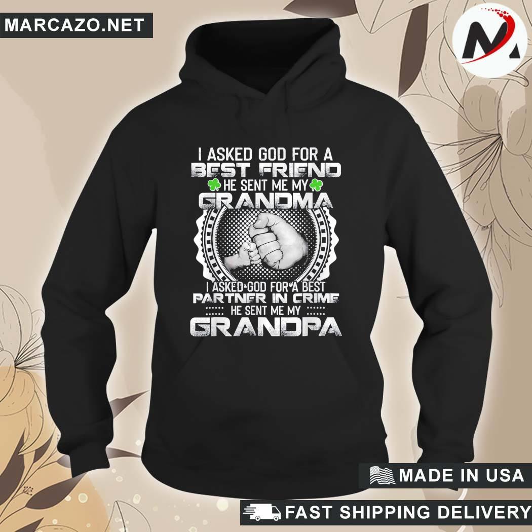 I Asked God For a Best Friend He Sent Me My Grandma Grandpa Limited Shirt -  ShirtsOwl Office