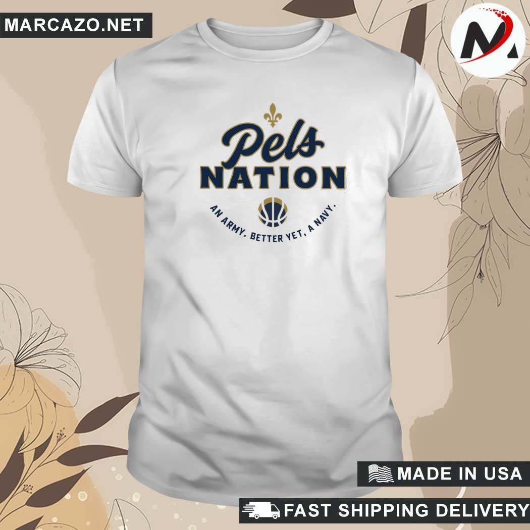 Official The Pels 12 Pels Nation An Army Better Yet A Navy Andrew Taing T-Shirt