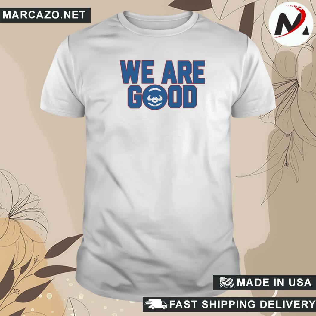 Official We Are Good Cubs Chicago Cubs Jake Arrieta Barstool Sports T-Shirt,  hoodie, sweater, long sleeve and tank top
