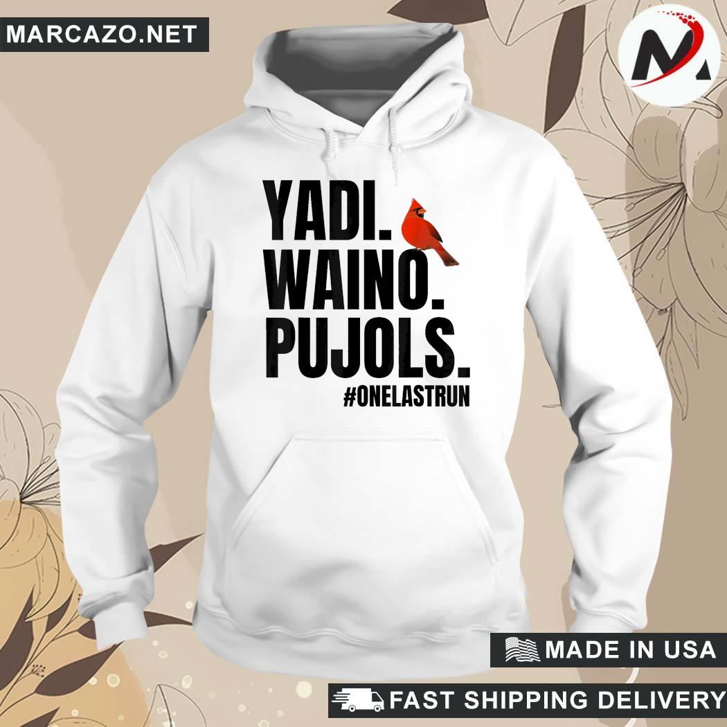 Yadi Waino Pujols T-Shirt, hoodie, sweater and long sleeve