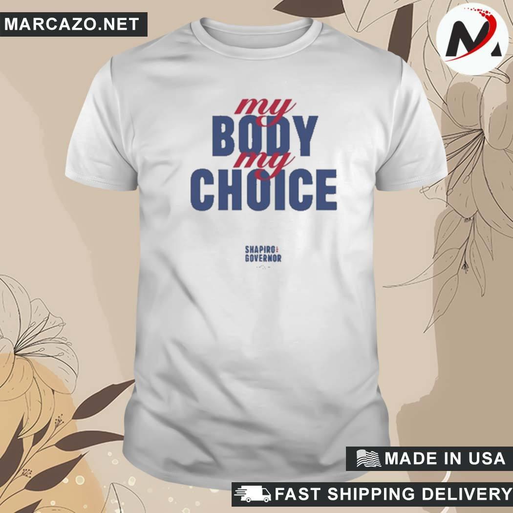 Official My Body My Choice Shapiro T-Shirt