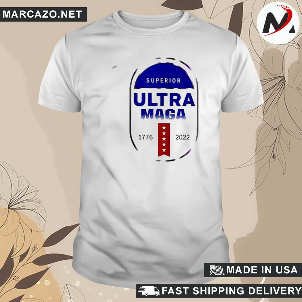Official Superior Ultra Maga 1776 2022 Anti Joe Biden T-Shirt
