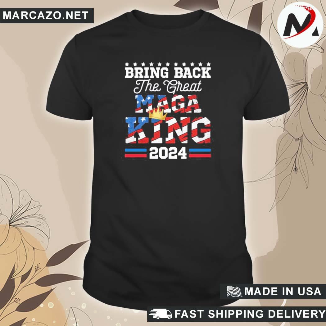 Official The Great Maga King Ultra Maga 2024 T-Shirt