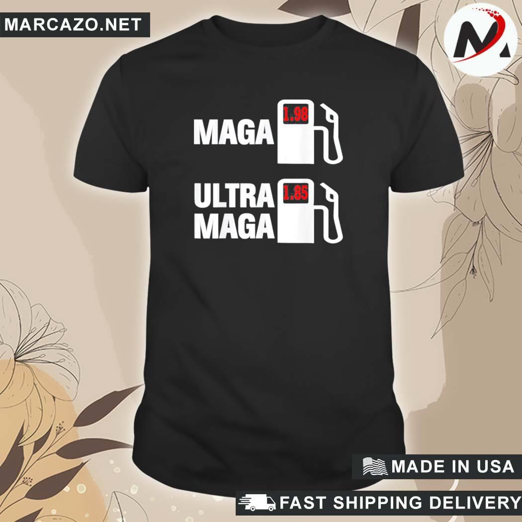 Official Ultra Maga Maga King Anti Biden Gas Prices Republicans T-Shirt