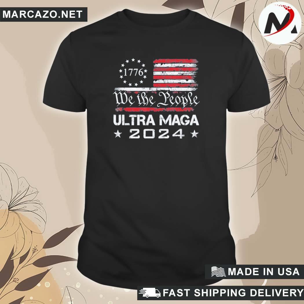 Official Ultra Maga We The People Proud 2024 Election Usa Flag T-Shirt