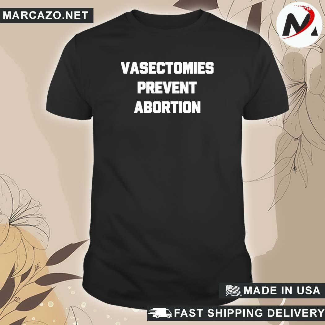 Official Vasectomies Prevent Abortion Salty Heathen T-Shirt