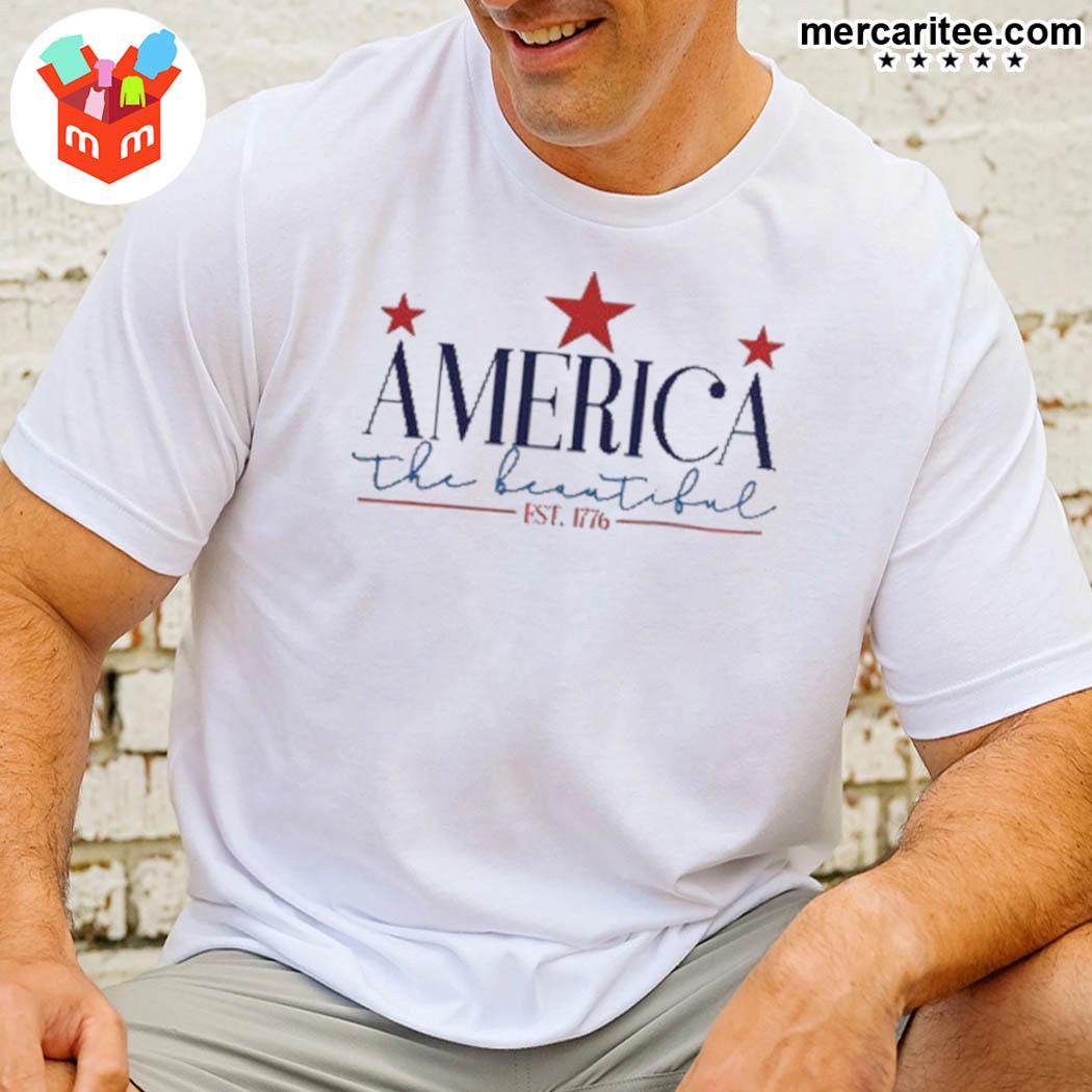 America The Beautiful 4th Of July Freedom Patriotic Memorial Day Veteran Independence Day Shirt