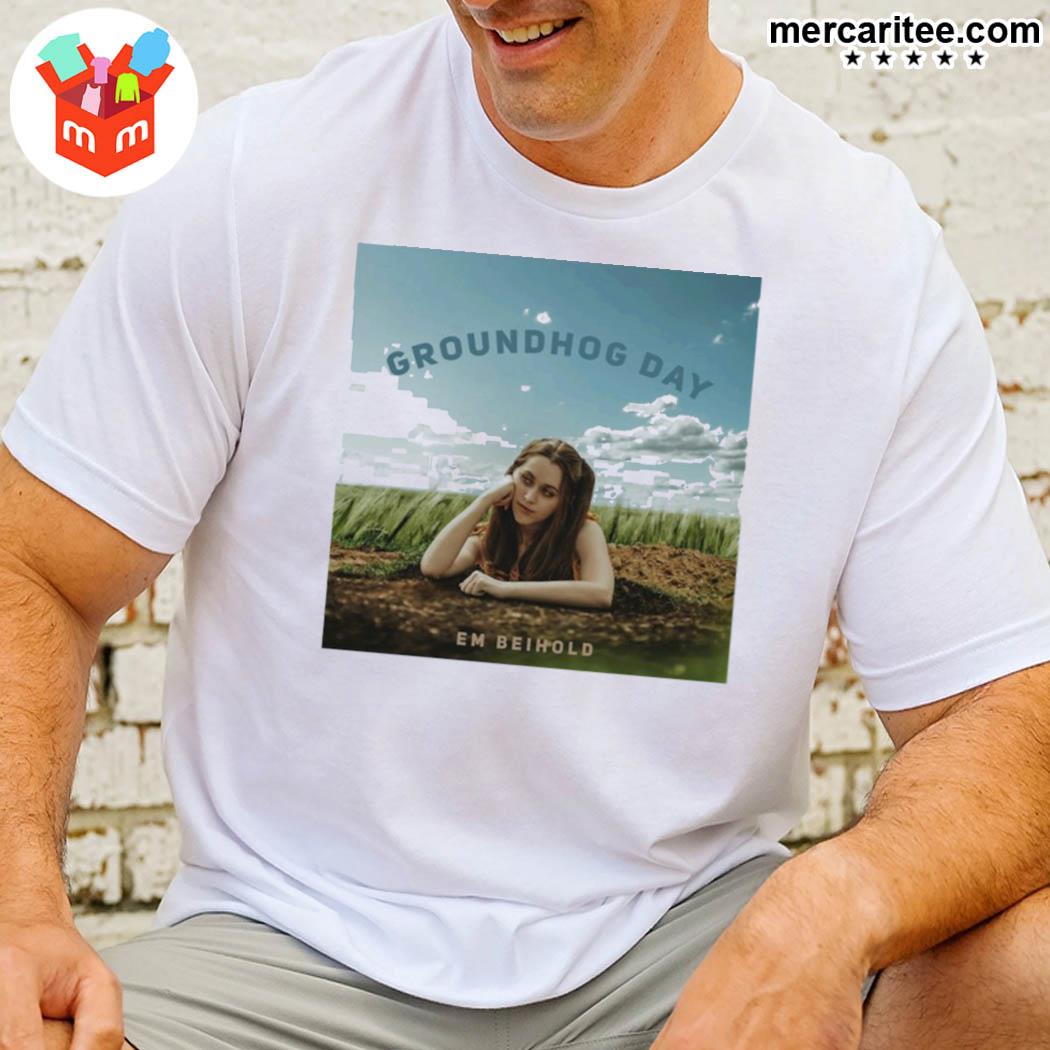 Em Beihold Groundhog Day Artwork Shirt