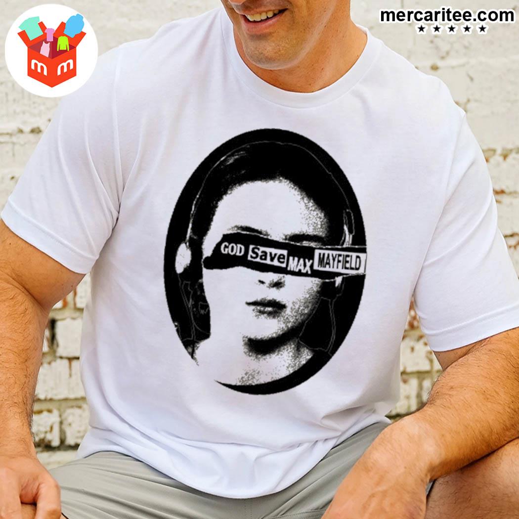 Official God Save Max Mayfield Max Mayfield T-Shirt