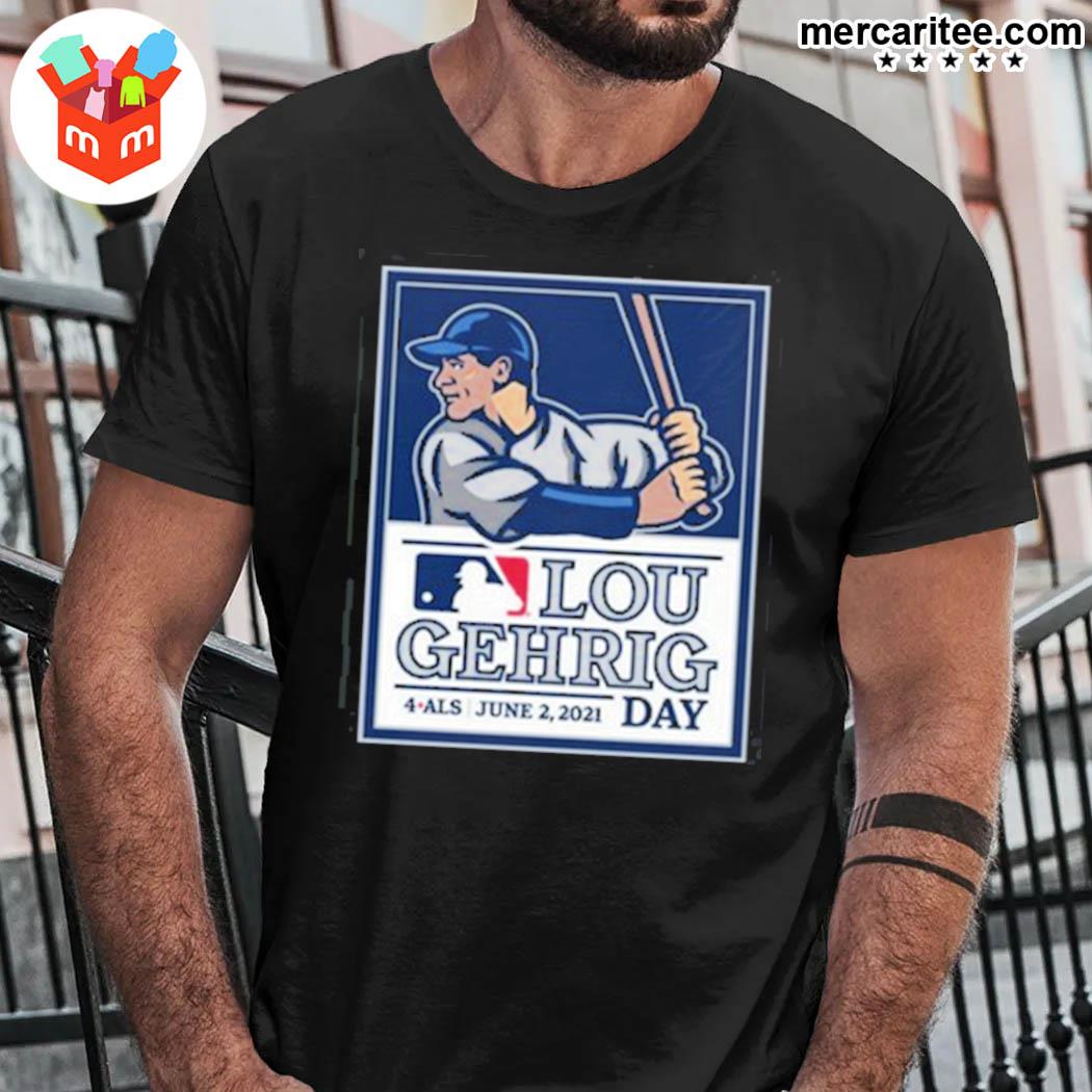 Official Mlb Lou Gehrig Day 4 Als June 2 T-Shirt