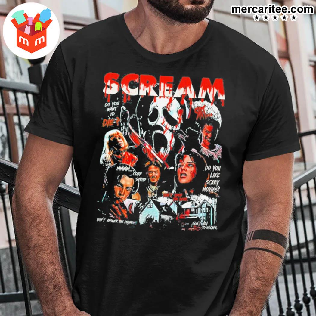 Official Scream Movie Do You Want To Die Mmmm Corn Syrup Do You Like Scary Movies Don't Answer The Phone T-Shirt