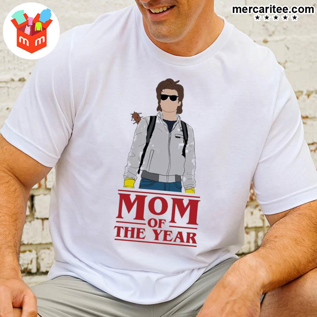 Steve Harrington Mom Of The Year Steve Harrinton Shirt