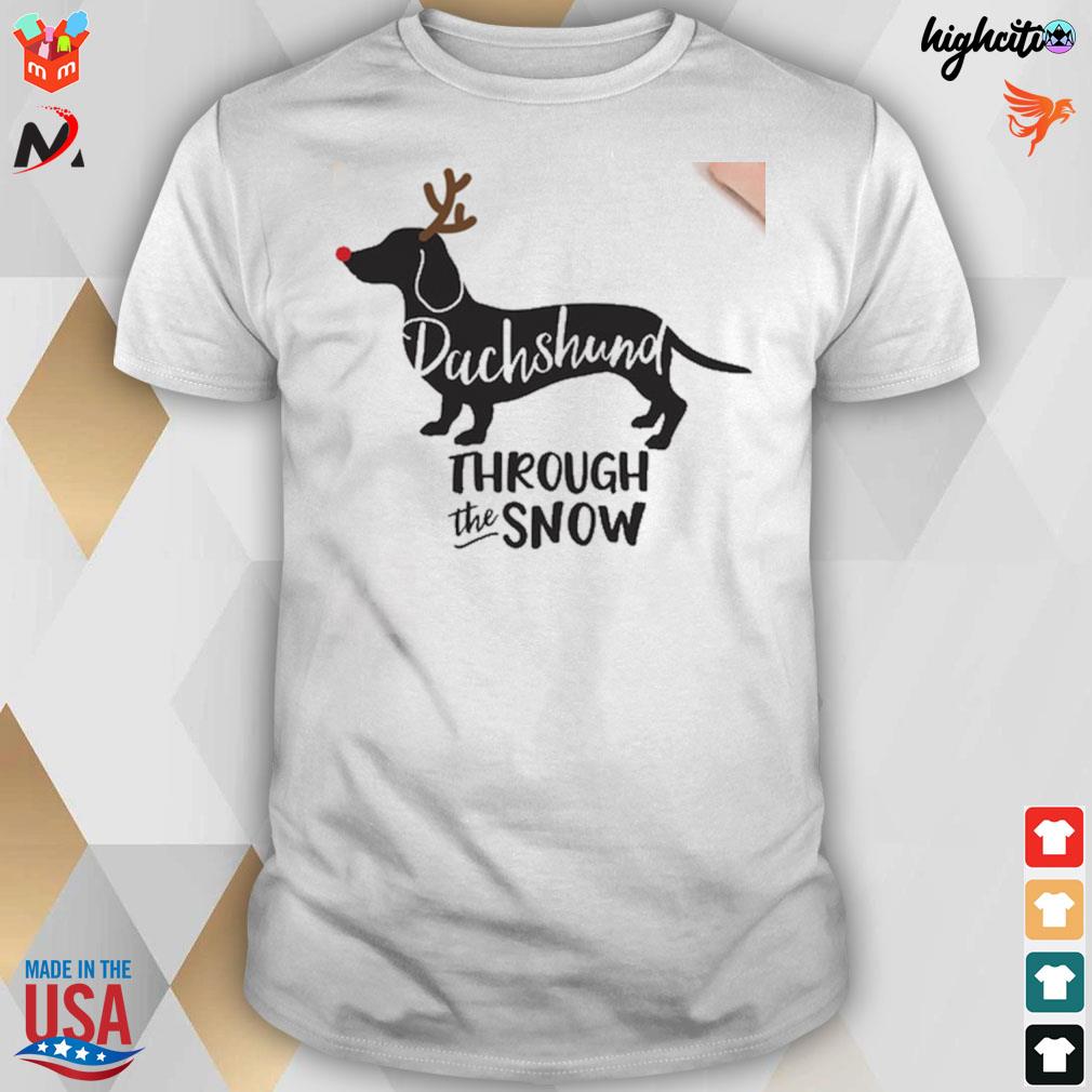 dachshund through the snow t shirt