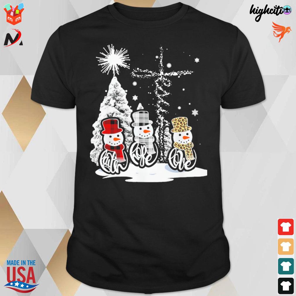 Faith hope love snowmans christmas t-shirt