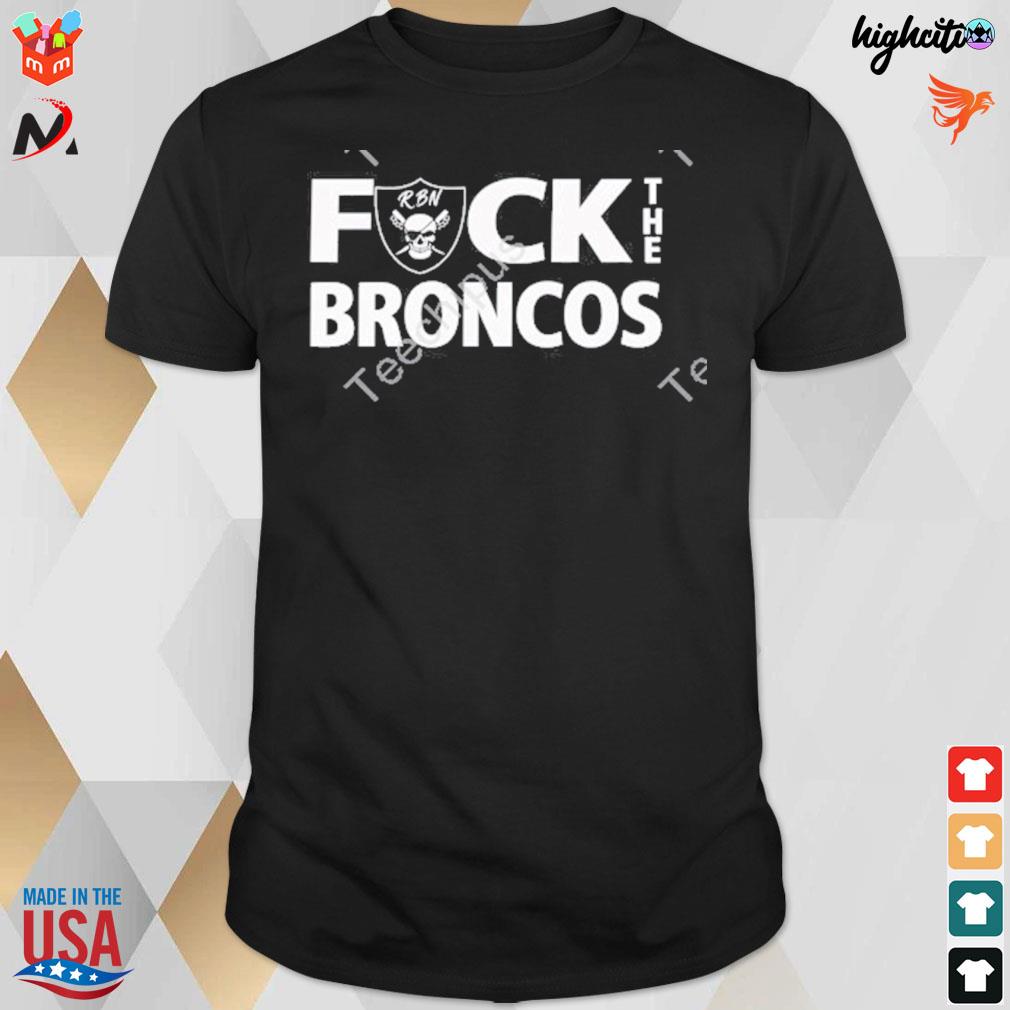 Fuck the broncos rbn skull flag t-shirt