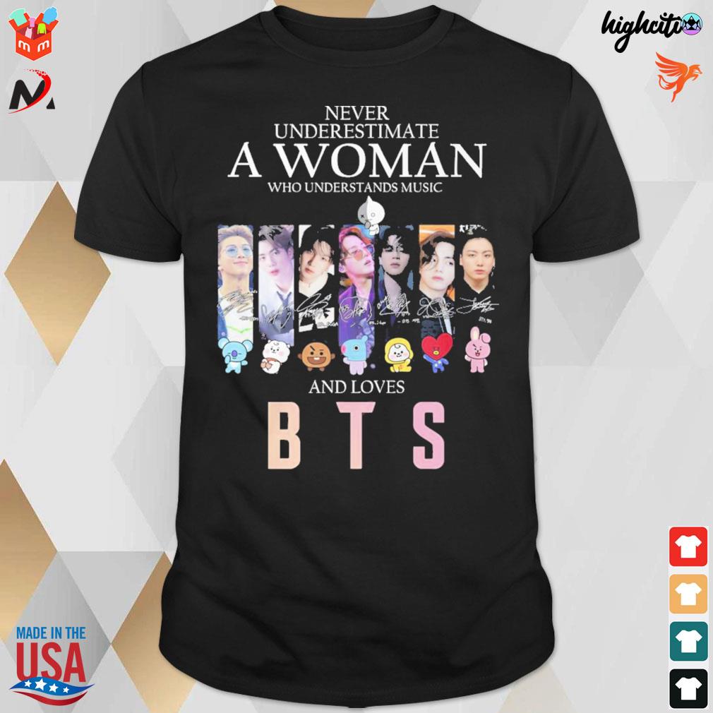 Never underestimate a woman who understands music and loves BTS t-shirt