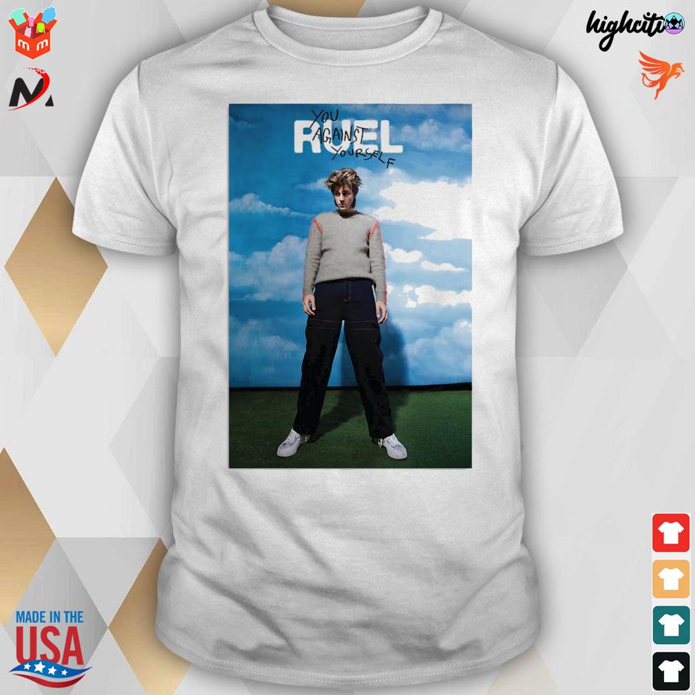 Ruel Yay a2 you against yourself T-shirt
