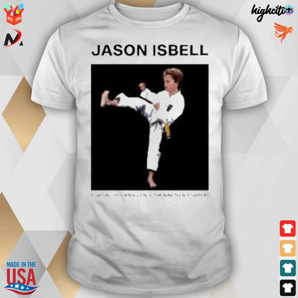 Jason Isbell fighting off haters since the nineteen eighties t-shirt