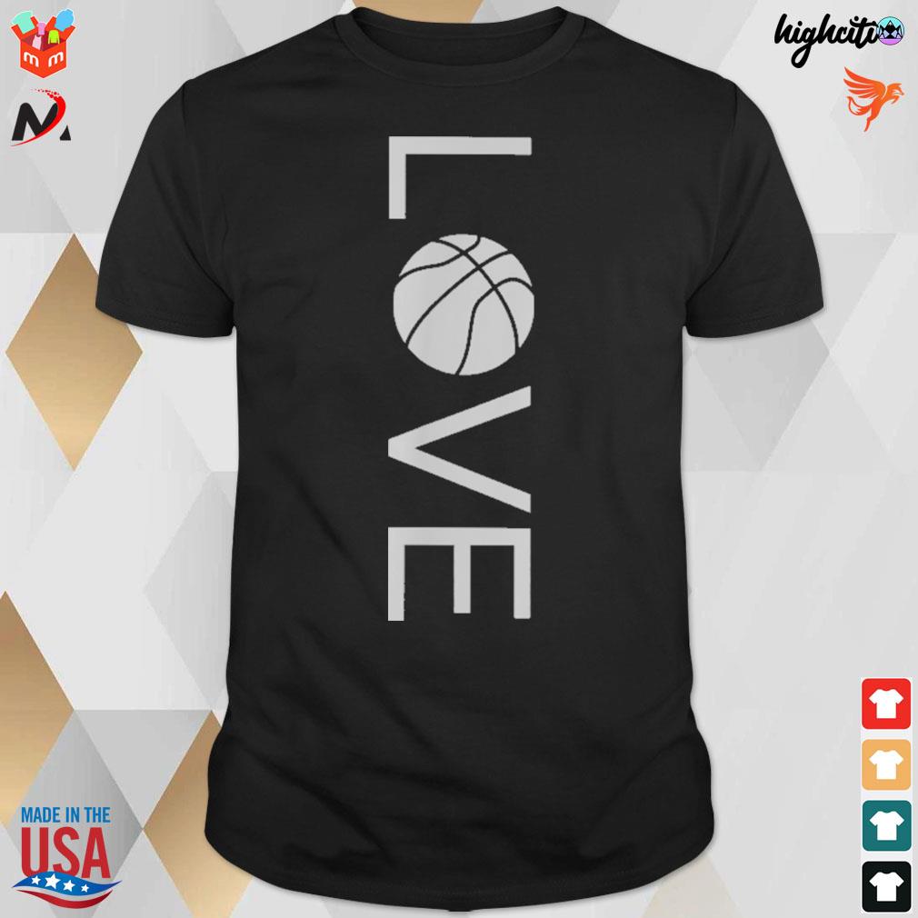 Love basketball t-shirt