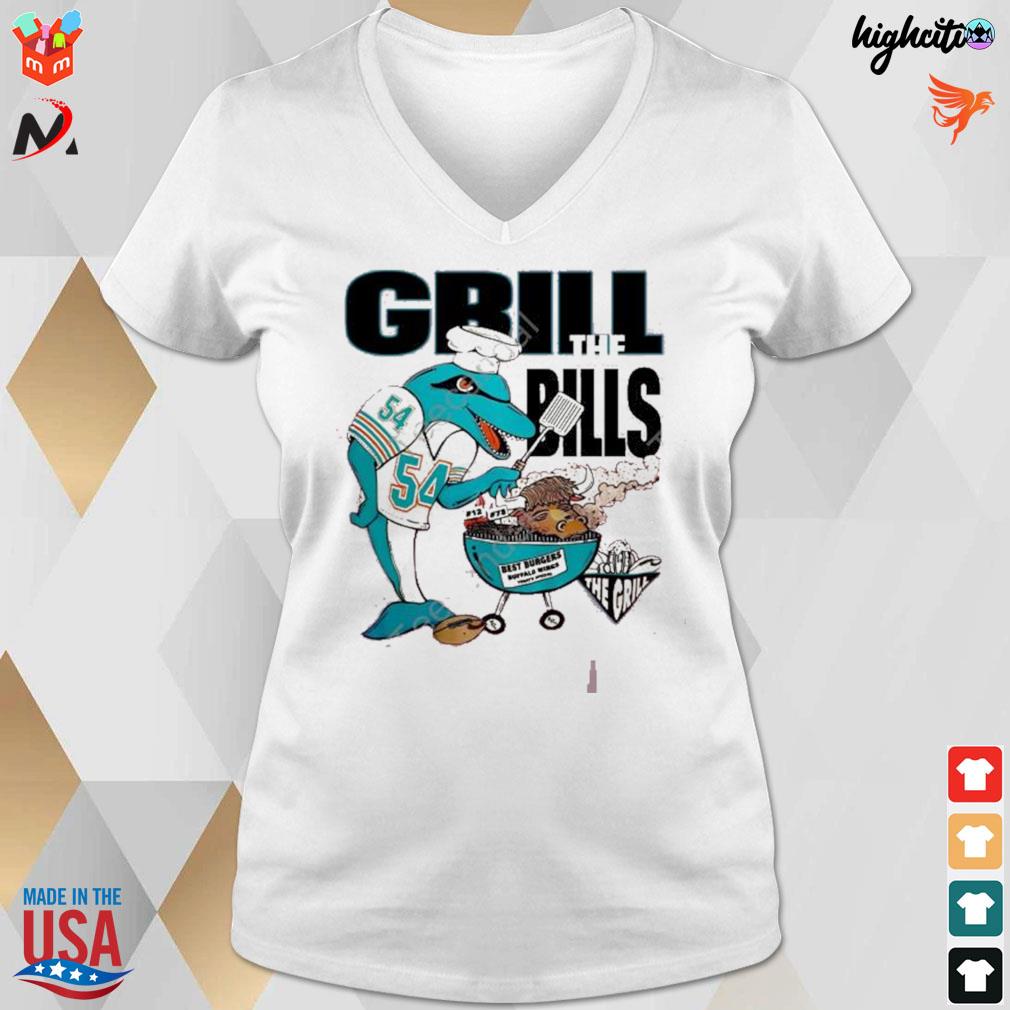 Grill the Bills miamI dolphins Buffalo Bills fins 4 life store shirt,  hoodie, sweater, long sleeve and tank top