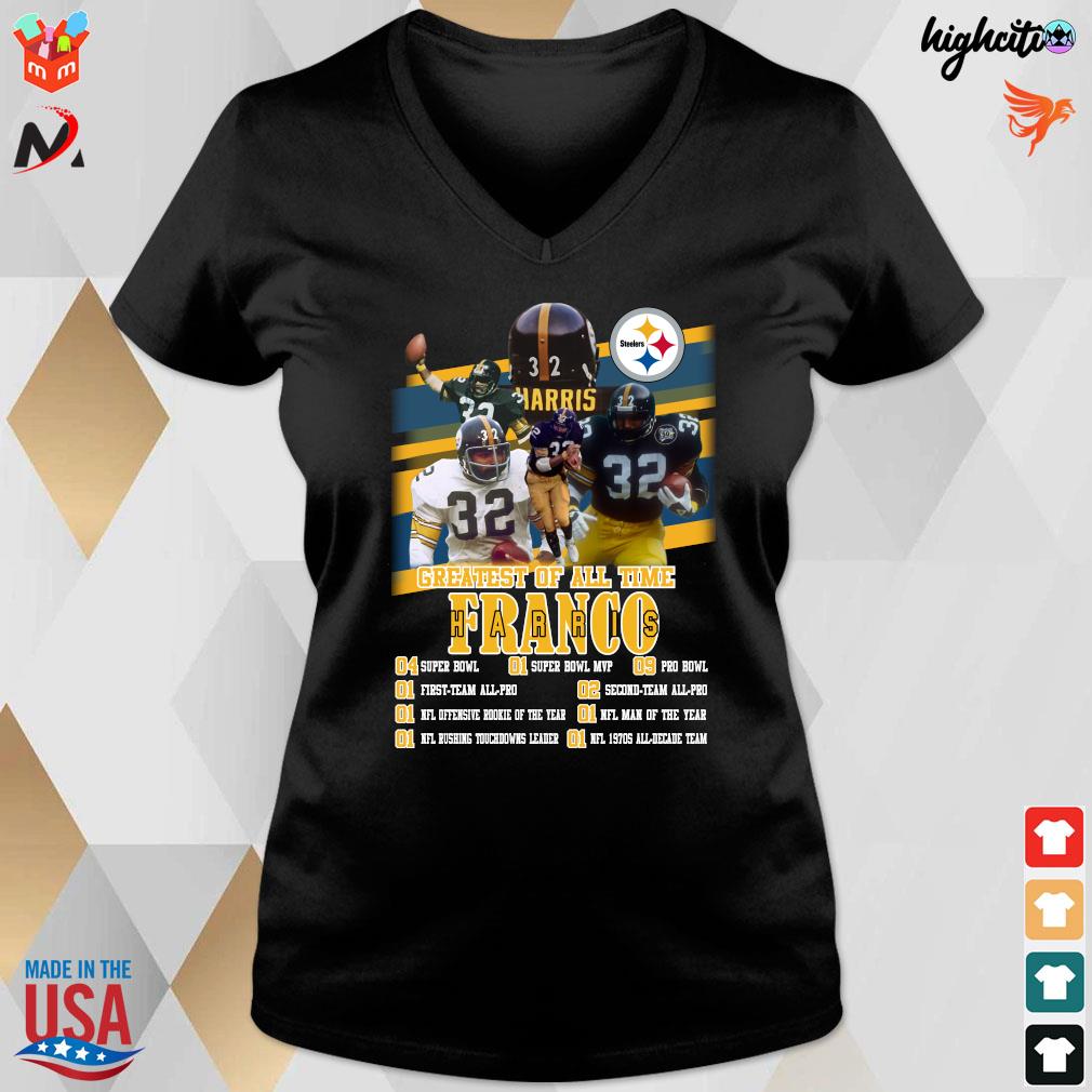 Greatest Of All Time Franco Harris Pittsburgh Steelers shirt, hoodie,  sweater, long sleeve and tank top