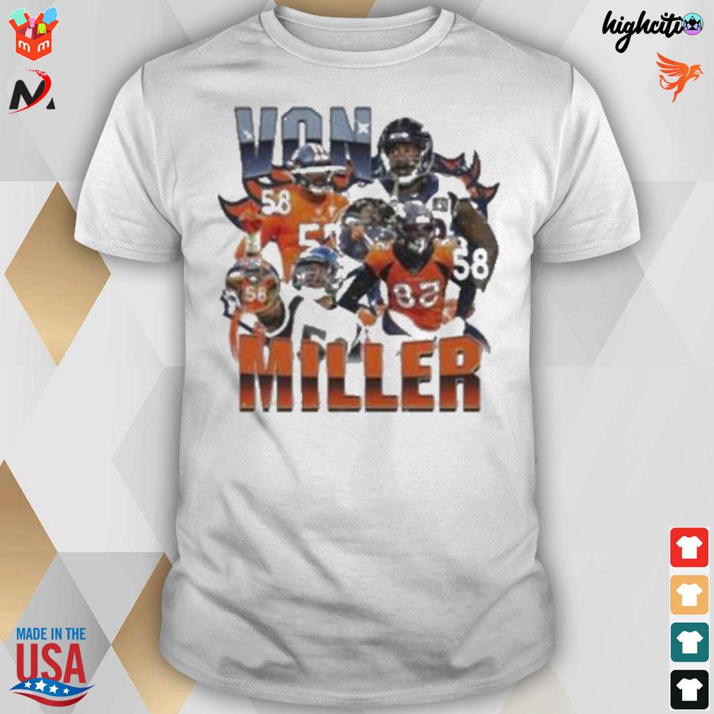 Von Miller denver broncos vintage 2022 t-shirt, hoodie, sweater, long  sleeve and tank top