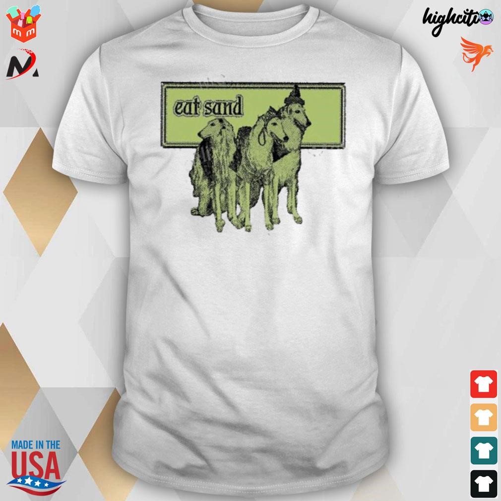 Eat sand dog t-shirt
