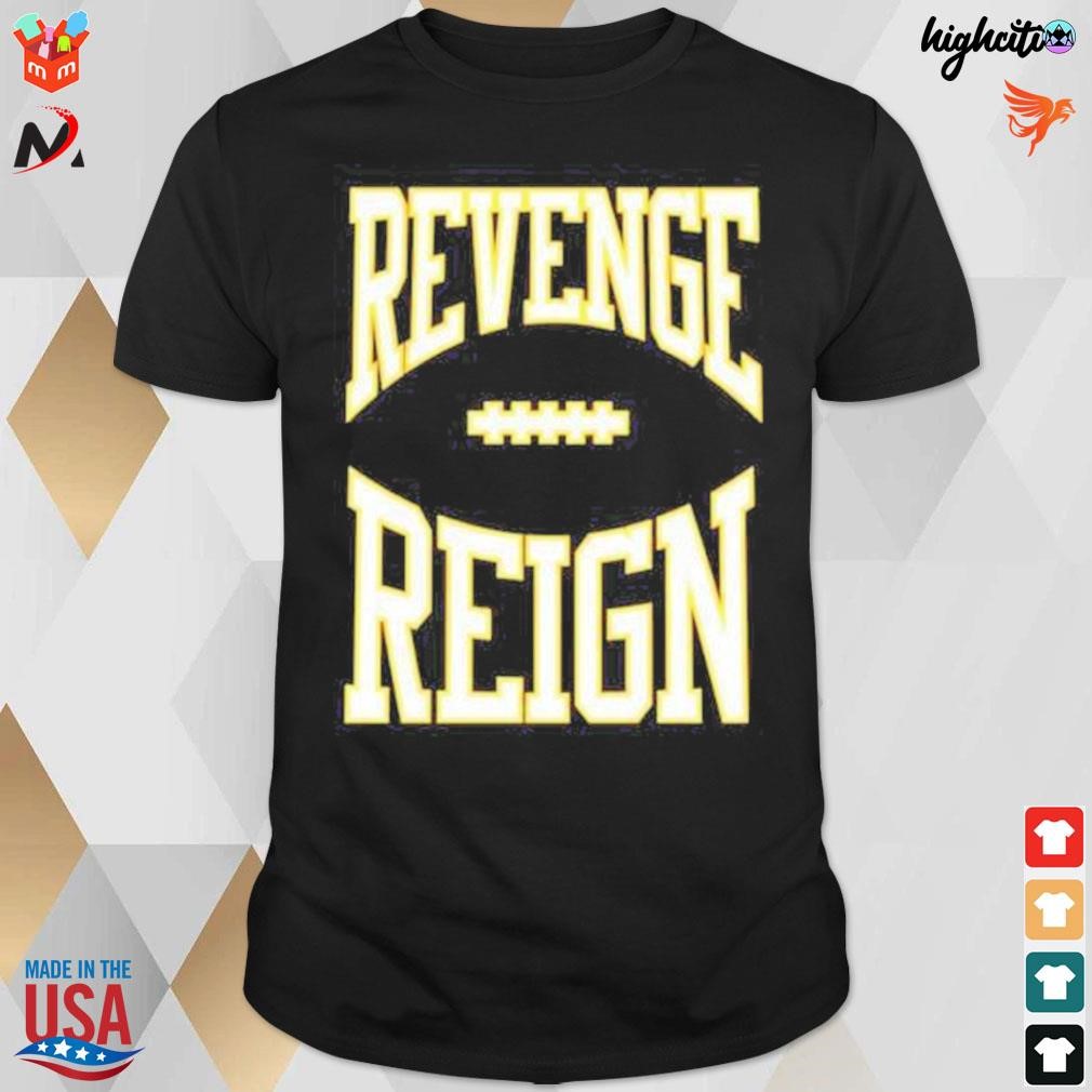 Kansas city Chiefs revenge reign t-shirt