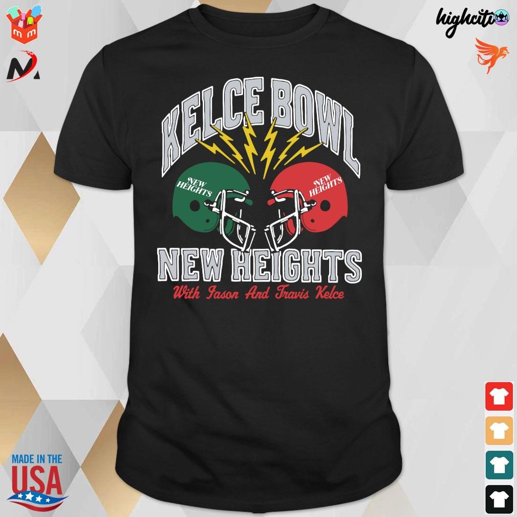 Official Kelce bowl new heights with Jason and Travis Kelce t-shirt