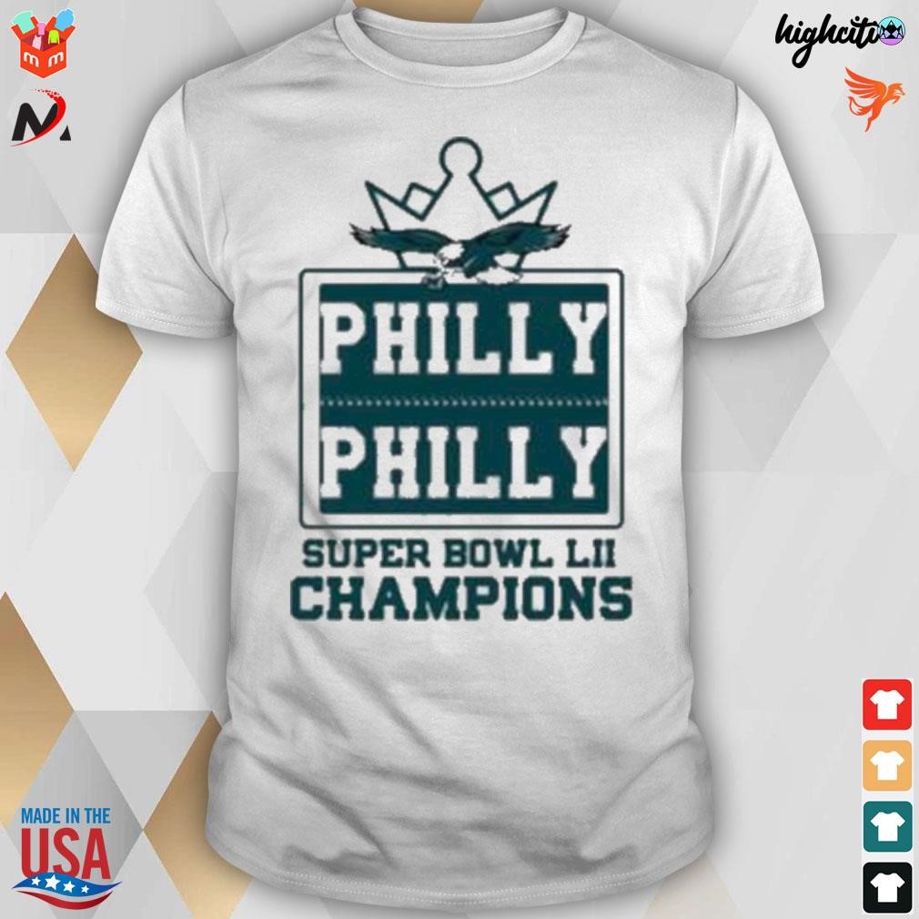 Philly Philly super bowl liI champions t-shirt