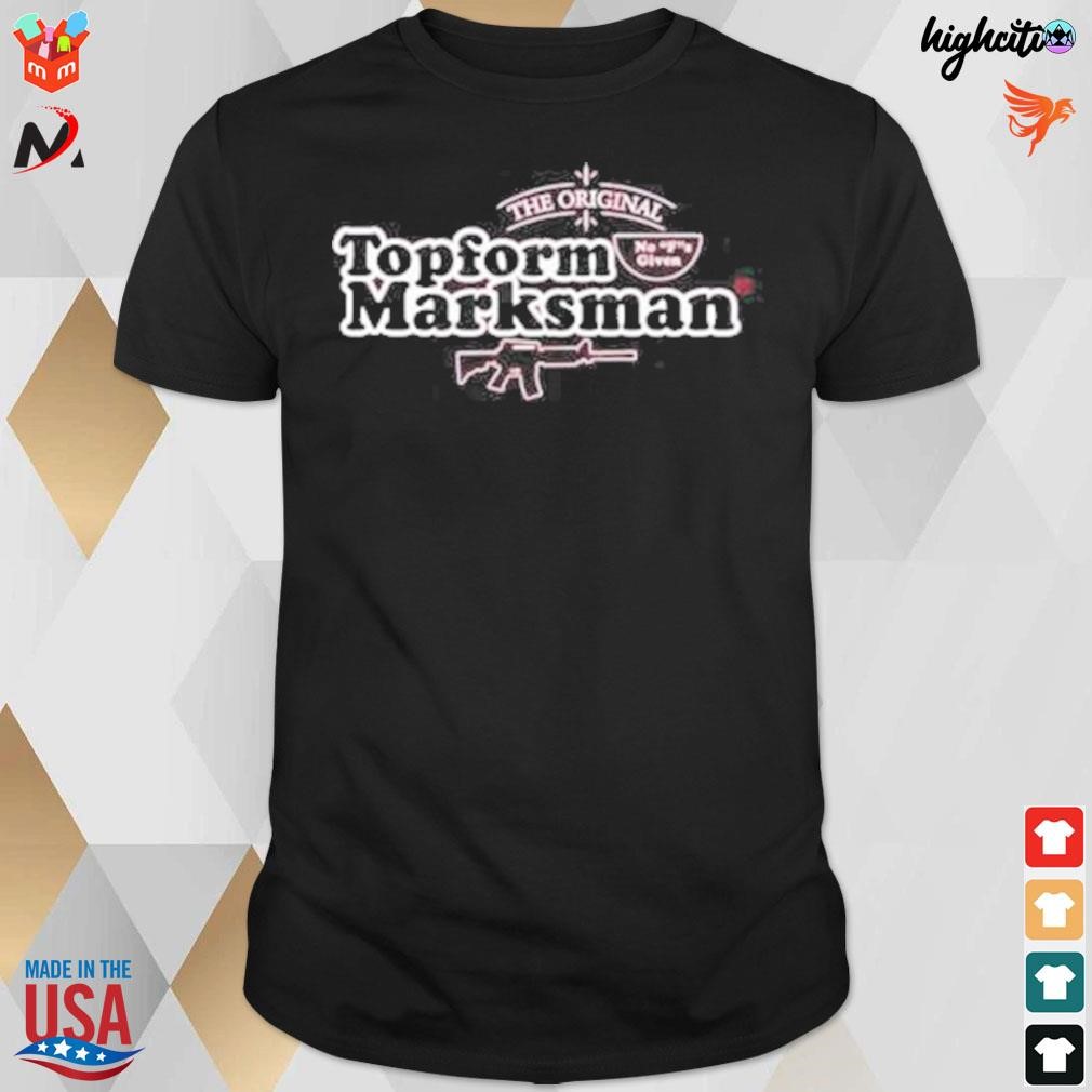 Topform marksman the no f's given t-shirt