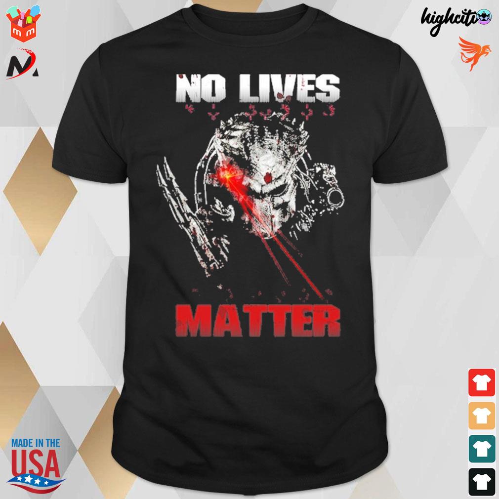 Predator no lives matter t-shirt, hoodie, sweater, long sleeve and