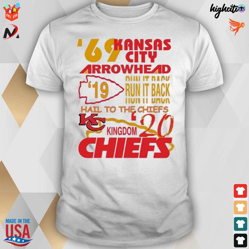 Kansas city Chiefs 69 arrowhead run it back hail to the Chiefs