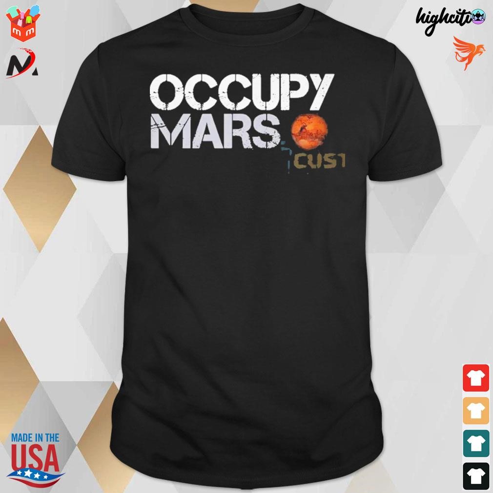 Occupy mars Elon Musk t-shirt