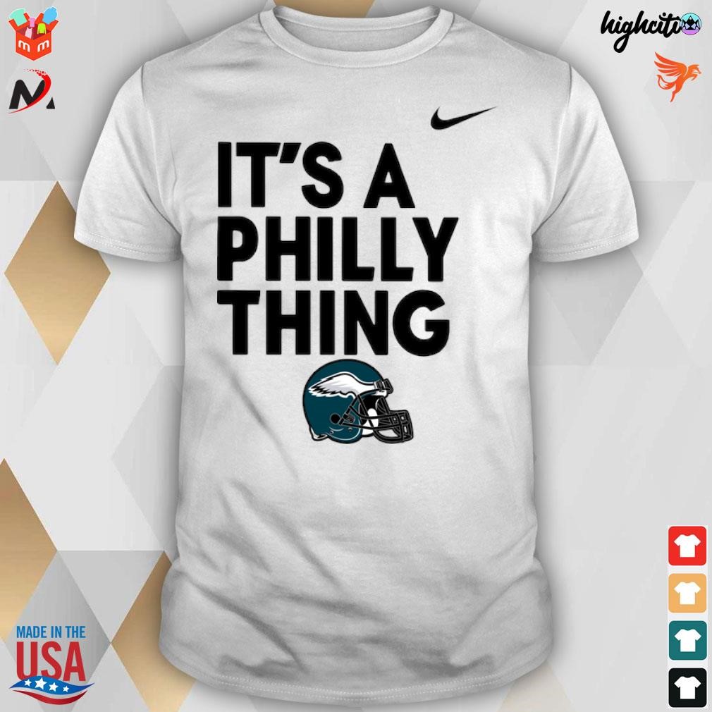 Official philadelphia Eagles hat it’s a Philly thing T-shirt