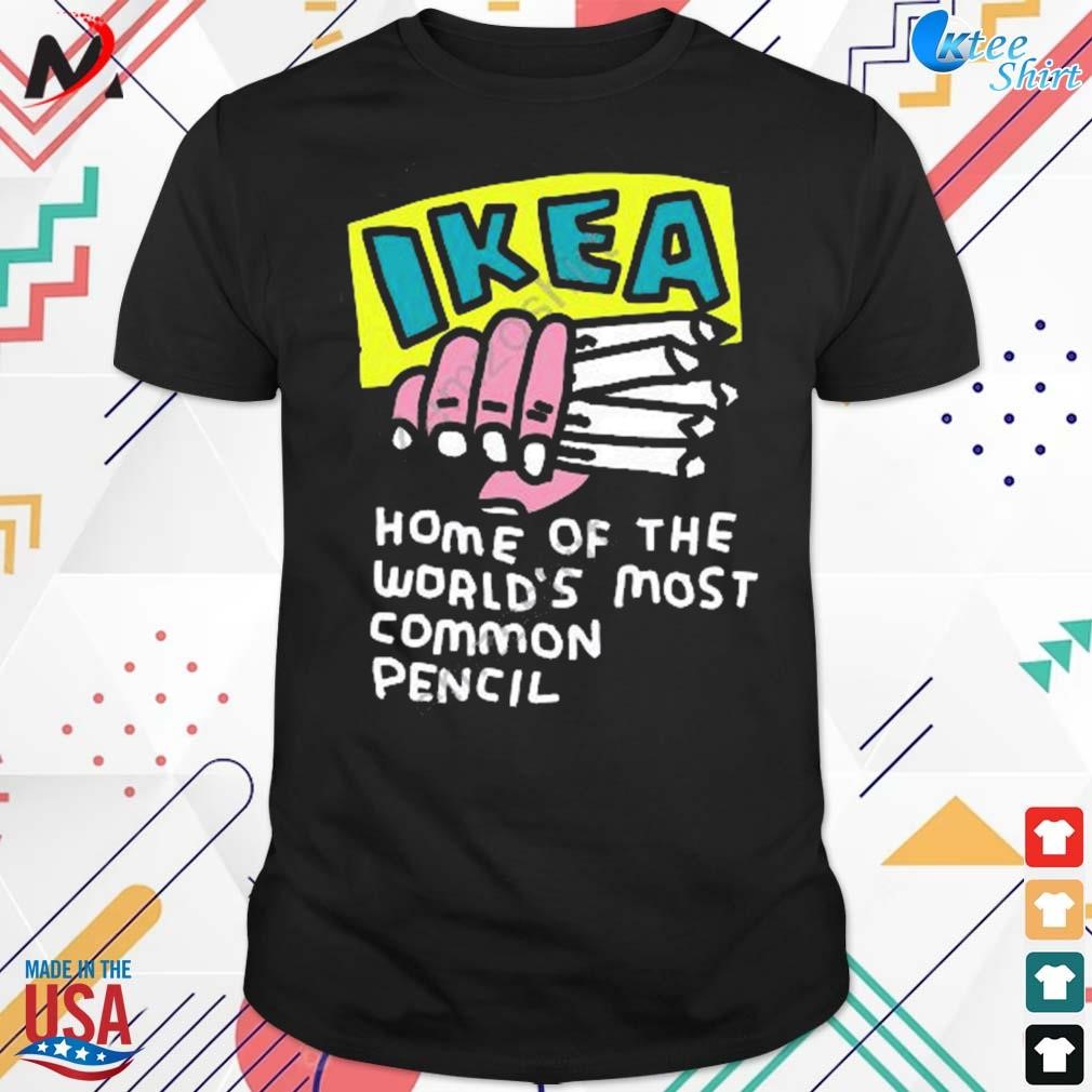 Awesome ikea home the most common pencil t-shirt, hoodie, sweater, long sleeve and tank