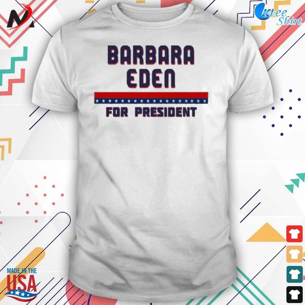 Barbara Eden for president graphic t-shirt