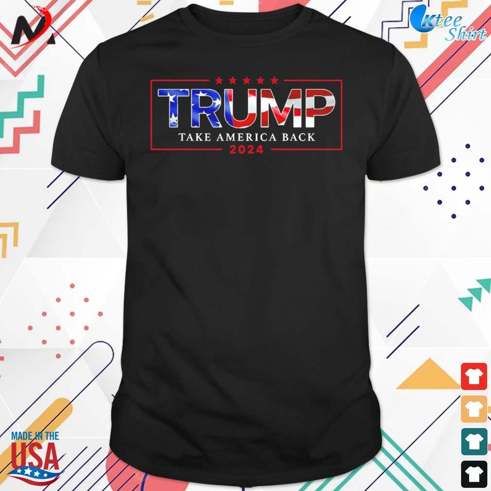 Trump 2024 take American back t-shirt