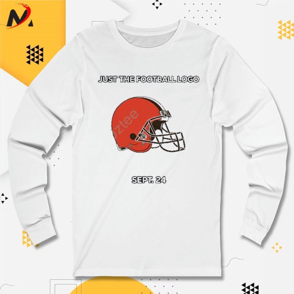 Cleveland Browns just the football logo helmet shirt, hoodie, sweater and  v-neck t-shirt