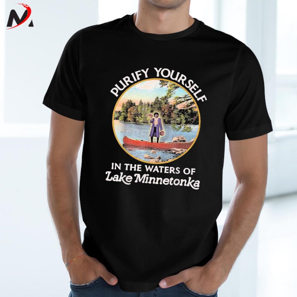 Awesome Purify Yourself In The Waters Of Lake Minnetonka Prince art design T-shirt