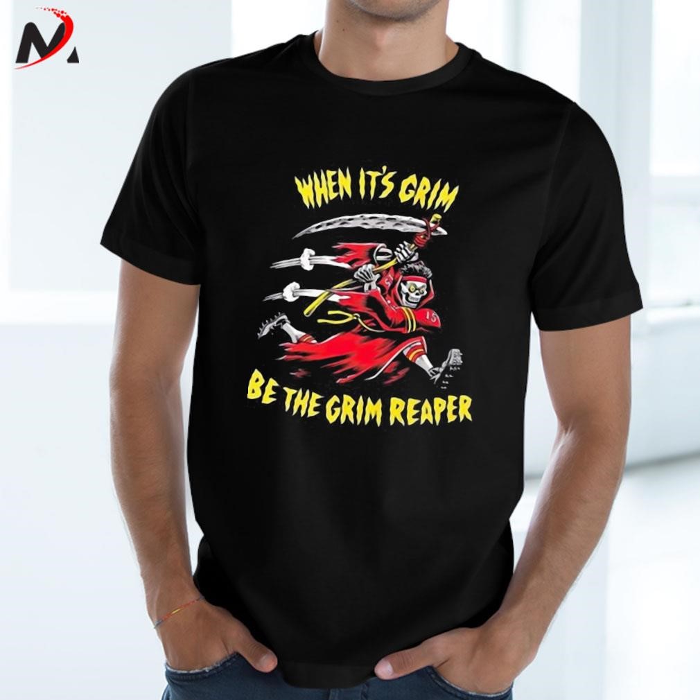 When It Grim Be The Grim Reaper Kansas City Chiefs Unisex T-Shirt