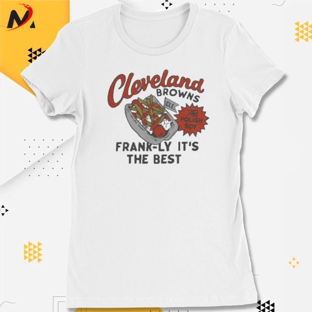 Nice cleveland Browns Frank-ly it's the best shirt, hoodie