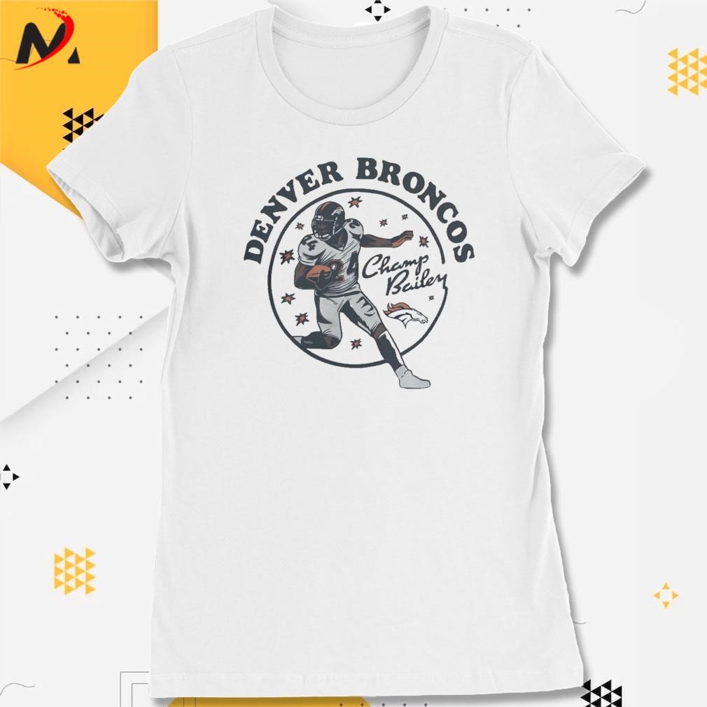 Official Champ bailey denver dreams T-shirt, hoodie, tank top, sweater and  long sleeve t-shirt