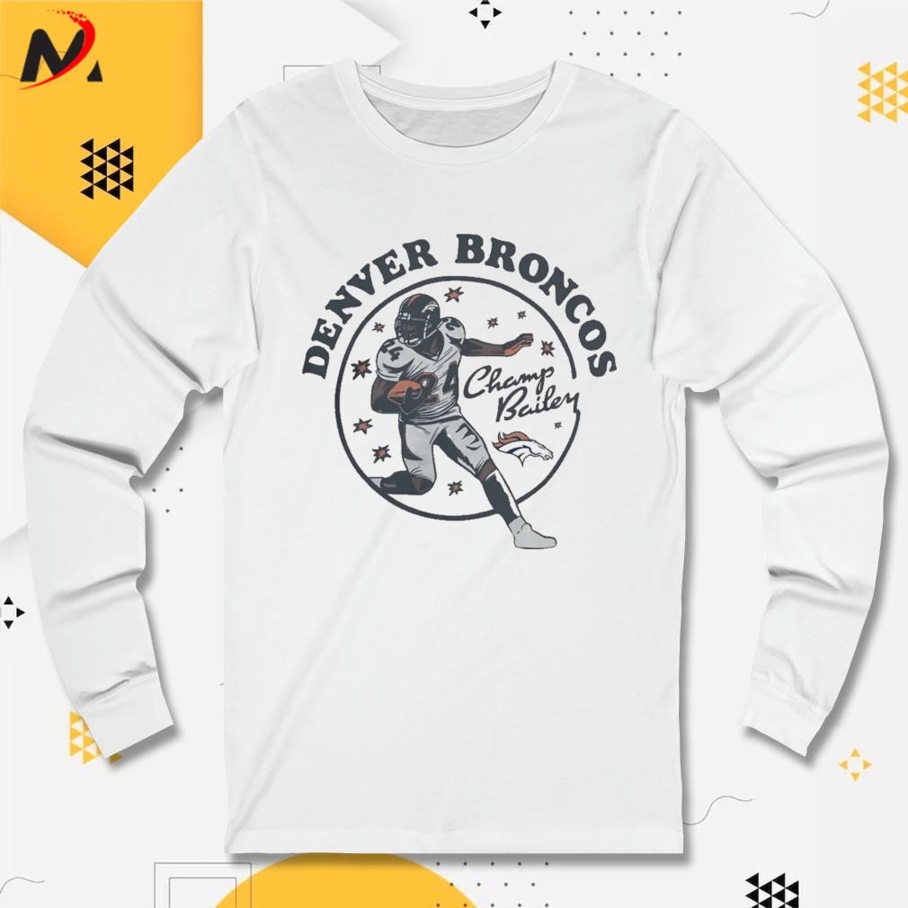 Champ Bailey Denver Dreamathon T-Shirts, hoodie, sweater, long sleeve and  tank top